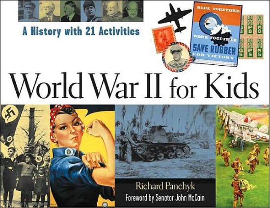 Cover for Richard Panchyk · World War II for Kids: A History with 21 Activities - For Kids series (Paperback Book) (2002)