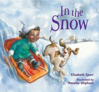 Cover for Elizabeth Spurr · In the Snow - In the Weather (Book) [First edition. edition] (2017)