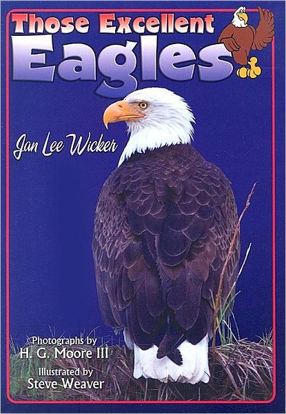 Those Excellent Eagles - Those Amazing Animals - Jan Lee Wicker - Książki - Rowman & Littlefield - 9781561643554 - 1 kwietnia 2006