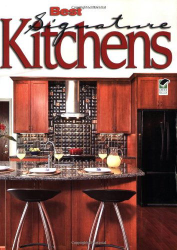 Cover for Kitchen · Best Signature Kitchens: over 100 Fabulous Kitchens from Top Designers (Home Decorating) (Paperback Book) [First edition] (2009)