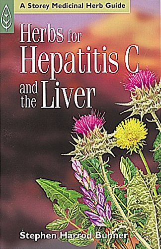 Herbs for Hepatitis C and the Liver - Stephen Harrod Buhner - Książki - Workman Publishing - 9781580172554 - 1 lipca 2000