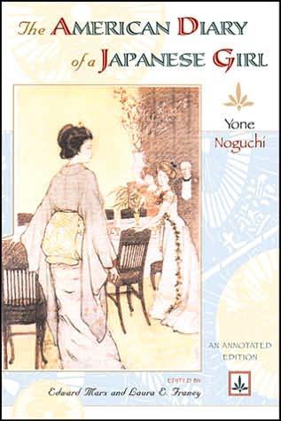 Cover for Yone Noguchi · The American Diary of a Japanese Girl: An Annotated Edition (Paperback Book) [Annotated edition] (2007)