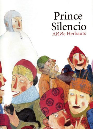 Cover for Anne Herbauts · Prince Silencio (Hardcover Book) [Tra edition] (2006)