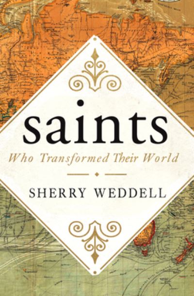 Cover for Sherry Weddell · Saints Who Transformed Their World (Paperback Book) (2019)