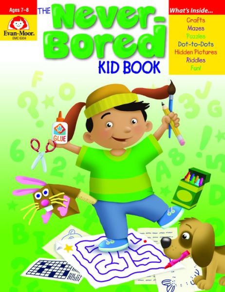 Cover for Evan-Moor Educational Publishers · The Never-Bored Kid Book Ages 7-8 - Never-Bored Kid Book (Paperback Book) (2006)