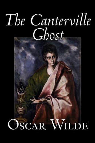 The Canterville Ghost - Oscar Wilde - Książki - Alan Rodgers Books - 9781598188554 - 1 lipca 2006
