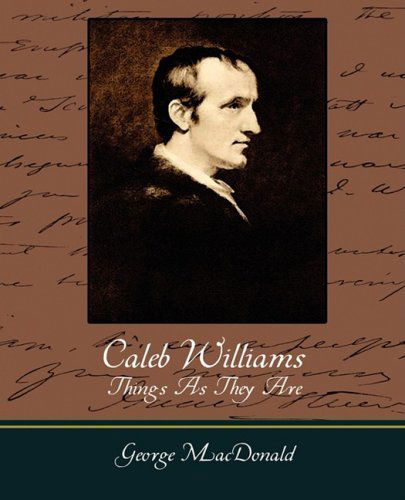 Cover for William Godwin · Caleb Williams - Things As They Are (Paperback Book) (2007)