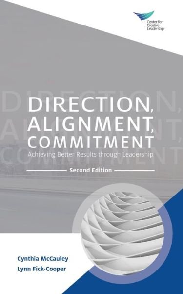 Cover for McCauley Cynthia McCauley · Direction, Alignment, Commitment: Achieving Better Results through Leadership, Second Edition (Paperback Book) (2020)