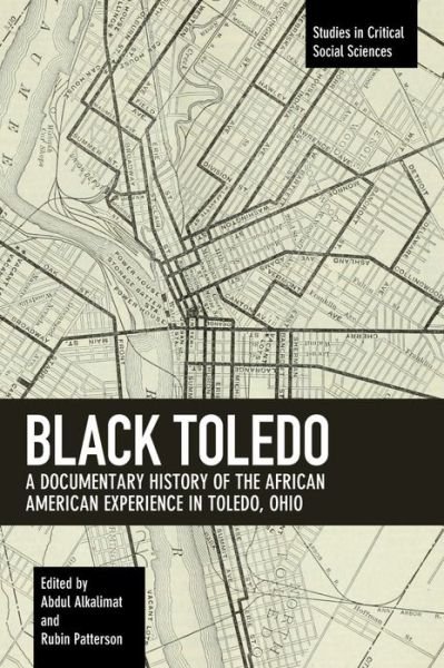 Cover for Rubin Patterson · Black Toledo: A Documentary History of the African American Experience in Toledo, Ohio (Taschenbuch) (2019)
