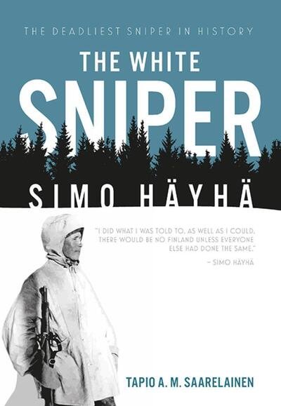Cover for Tapio Saarelainen · The White Sniper: Simo HaYha (Paperback Book) (2020)