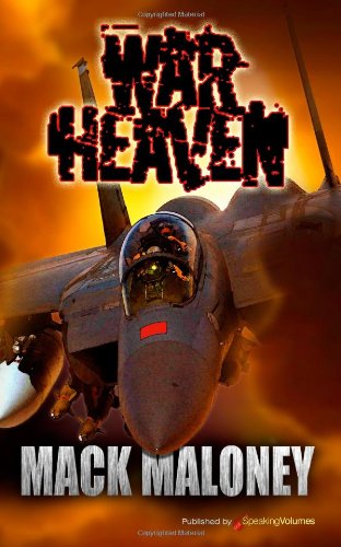 War Heaven - Mack Maloney - Books - Speaking Volumes, LLC - 9781612321554 - January 25, 2012