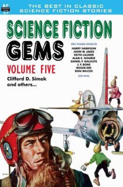 Cover for Clifford D. Simak · Science Fiction Gems, Volume Five, Clifford D. Simak and Others (Paperback Book) (2013)