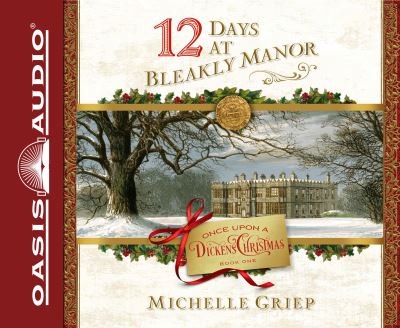 Cover for Michelle Griep · 12 Days at Bleakly Manor (CD) (2017)