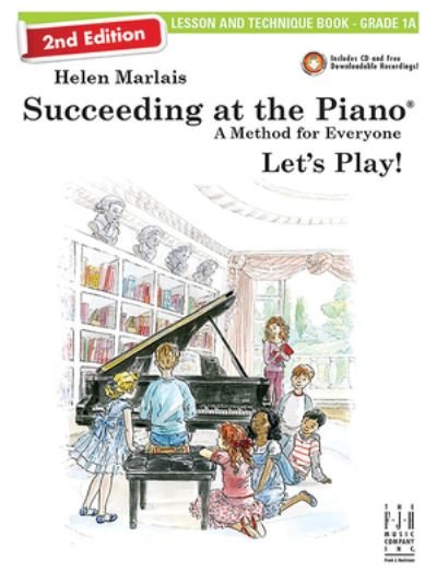 Cover for Helen Marlais · Succeeding at the Piano, Lesson and Technique Book - Grade 1A (2nd Edition) (Buch) (2023)