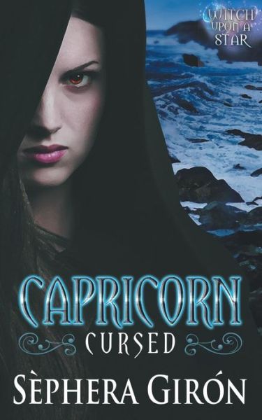 Cover for Sephera Giron · Capricorn: Cursed - Book One of the Witc (Paperback Book)