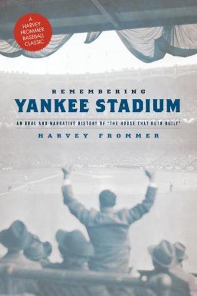 Cover for Harvey Frommer · Remembering Yankee Stadium (Paperback Book) (2016)