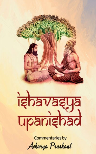 Cover for Acharya Prashant · Ishavasya Upanishad (Paperback Book) (2020)