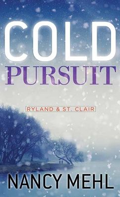 Cover for Nancy Mehl · Cold Pursuit (Book) (2023)