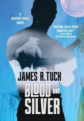 Cover for James R Tuck · Blood and Silver (Hardcover bog) (2022)