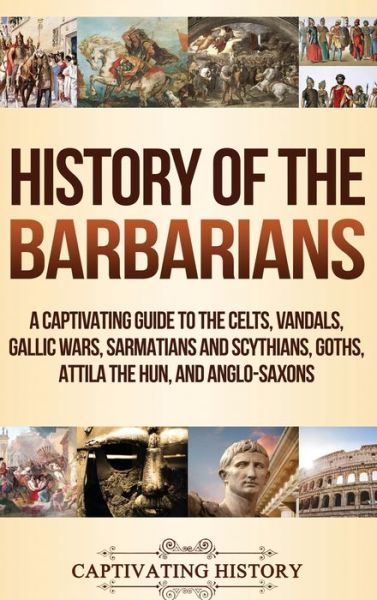 Cover for Captivating History · History of the Barbarians (Hardcover Book) (2019)