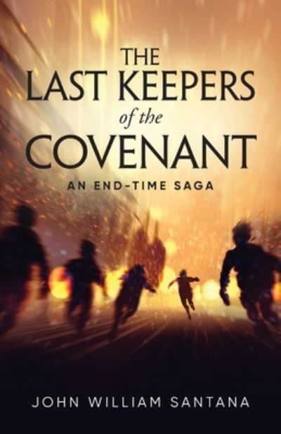 Cover for John William Santana · The Last Keepers of the Covenant (Paperback Book) (2020)