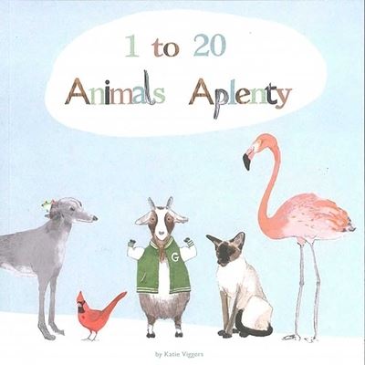 Cover for Katie Viggers · 1 to 20, Animals Aplenty (Book) (2023)