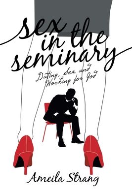 Cover for Ameila Strang · Sex in the Seminary (Hardcover Book) (2022)