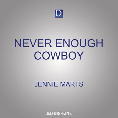 Cover for Jennie Marts · Never Enough Cowboy (CD) (2022)