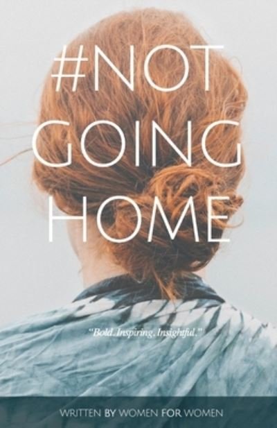 Cover for Tall Pine Books · Not Going Home (Paperback Book) (2019)