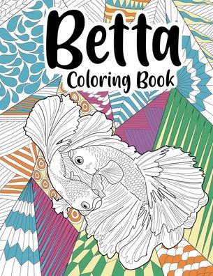 Cover for Lulu Press · Betta Coloring Book (Fish Coloring Book) (Paperback Bog) (2021)