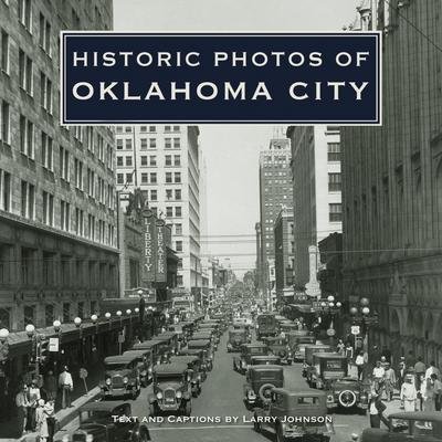 Cover for Larry Johnson · Historic Photos of Oklahoma City - Historic Photos (Innbunden bok) (2007)