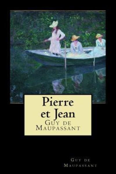Cover for Guy de Maupassant · Pierre et Jean (Paperback Book) [French edition] (2018)