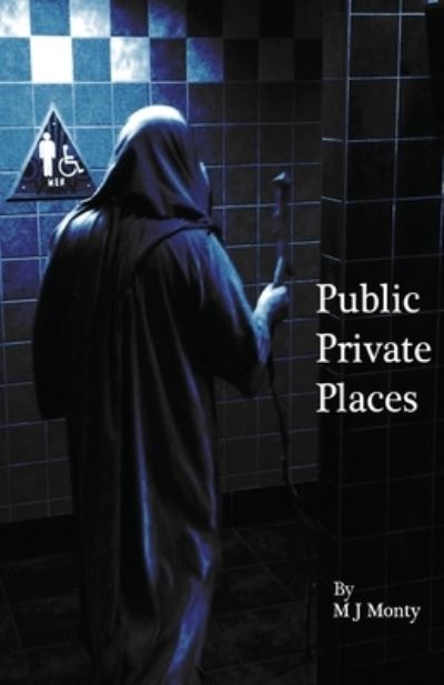 Cover for M J Monty · Public Private Places (Paperback Book) (2018)