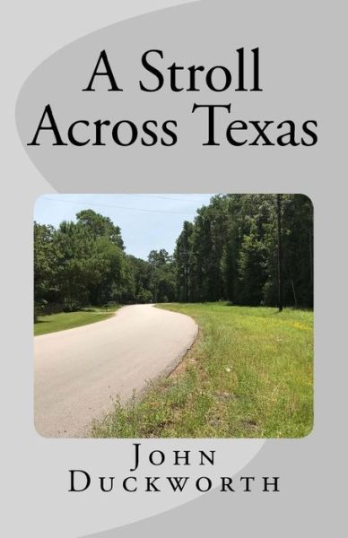 Cover for John Duckworth · A Stroll Across Texas (Paperback Book) (2018)