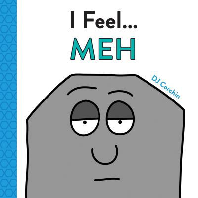 Cover for DJ Corchin · I Feel... Meh - I Feel... (Hardcover bog) (2020)