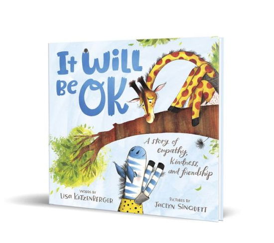 Cover for Lisa Katzenberger · It Will Be OK: A story of empathy, kindness, and friendship (Gebundenes Buch) (2021)