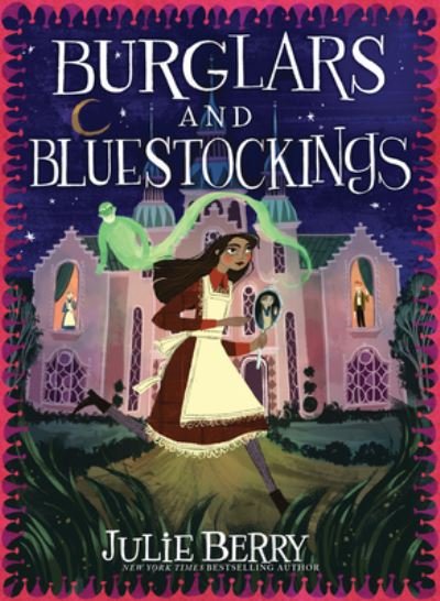 Cover for Julie Berry · Burglars and Bluestockings (Book) (2024)