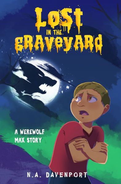 Lost in the Graveyard - N a Davenport - Books - Natalie Davenport - 9781733859554 - December 16, 2019