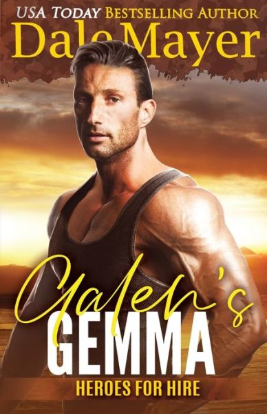 Cover for Dale Mayer · Galen's Gemma - Heroes for Hire (Paperback Book) (2020)