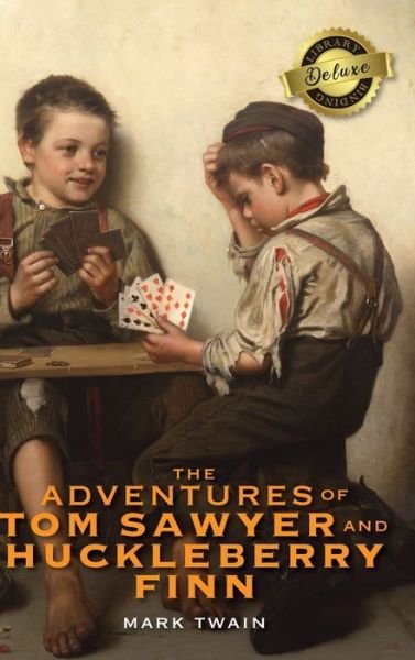 Cover for Mark Twain · The Adventures of Tom Sawyer and Huckleberry Finn (Deluxe Library Binding) (Gebundenes Buch) (2020)
