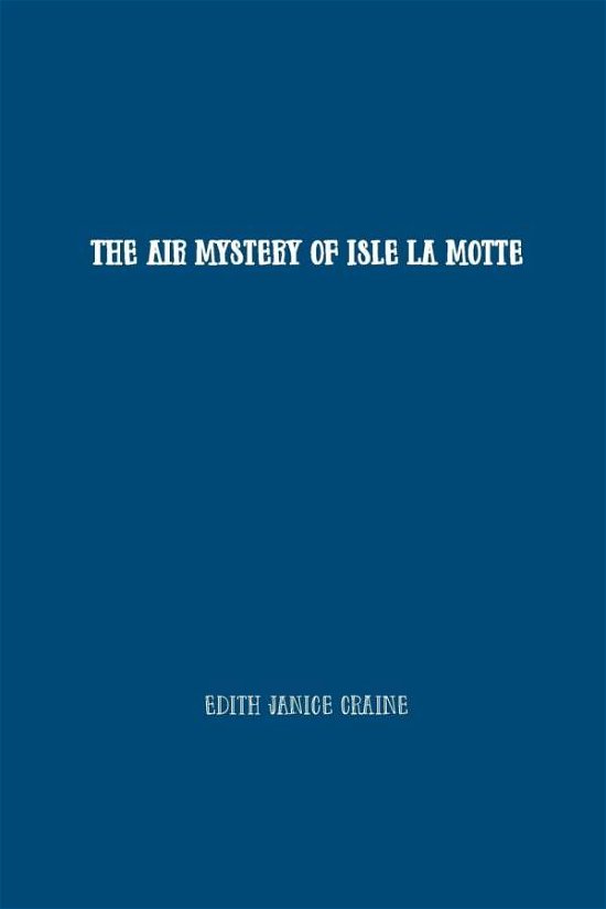Cover for Edith Craine · The Air Mystery of Isle La Motte (Paperback Book) (2021)