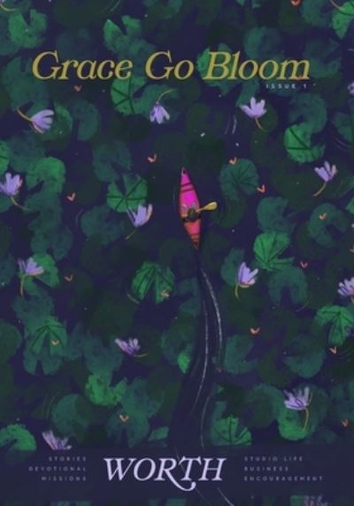 Cover for Amazon Digital Services LLC - KDP Print US · Grace Go Bloom (Paperback Book) (2022)