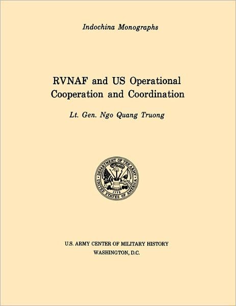 Cover for U.s. Army Center of Military History · Rvnaf and Us Operational Cooperation and Coordination (U.s. Army Center for Military History Indochina Monograph Series) (Paperback Book) (2011)