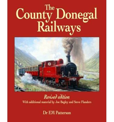 Cover for E. M. Patterson · The County Donegal Railways (Pocketbok) (2014)