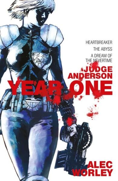 Cover for Alec Worley · Judge Anderson: Year One - Judge Anderson: The Early Years (Paperback Book) (2017)