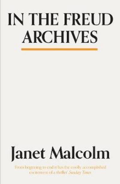 Cover for Janet Malcolm · In The Freud Archives (Paperback Book) (2018)