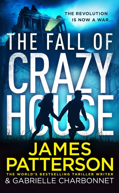 Cover for James Patterson · The Fall of Crazy House - Crazy House (Paperback Book) (2019)