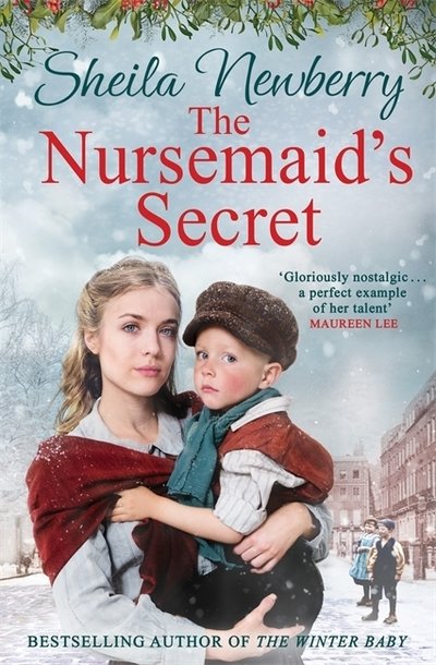 Cover for Sheila Everett · The Nursemaid's Secret: a heartwarming tale from the Queen of Family Saga (Paperback Book) (2018)