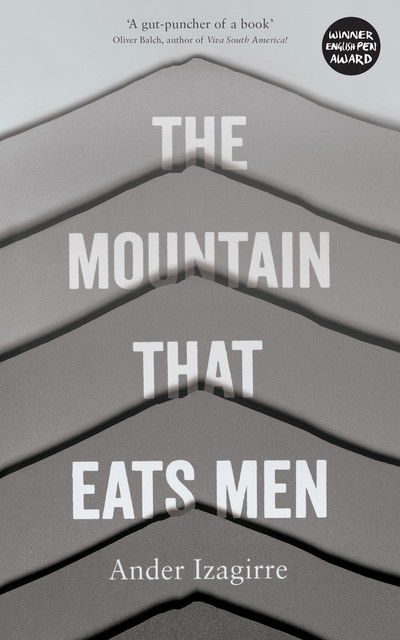 Cover for Ander Izagirre · The Mountain that Eats Men (Paperback Book) (2019)