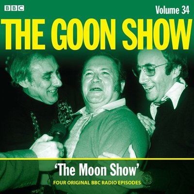Cover for Spike Milligan · The Goon Show: Volume 34: Four episodes of the anarchic BBC radio comedy (Audiobook (CD)) [Unabridged edition] (2019)